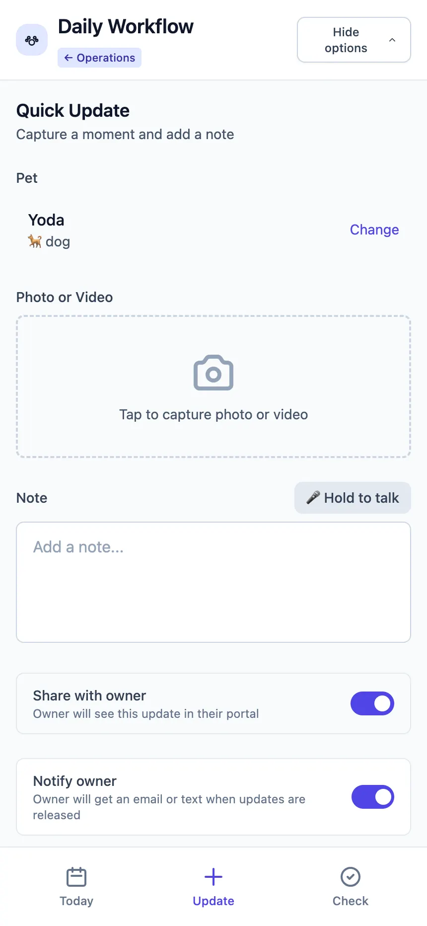 Pet Ops Quick Update screen on a phone with a dog selected, a photo or video capture area, a hold-to-talk voice note button, and toggles to share the update with the owner and notify them